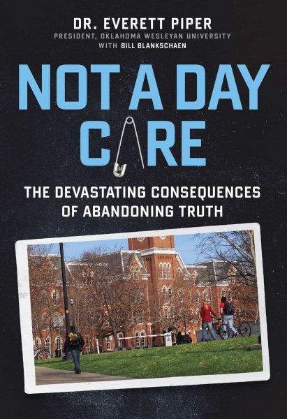 Not a Day Care: The Devastating Consequences of Abandoning Truth cover