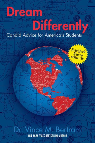 Dream Differently: Candid Advice for America's Students cover