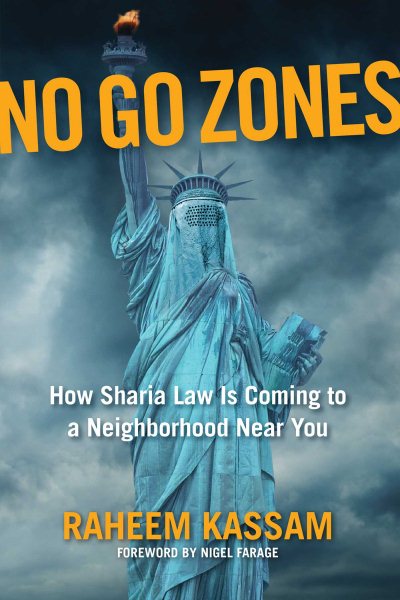 No Go Zones: How Sharia Law Is Coming to a Neighborhood Near You cover