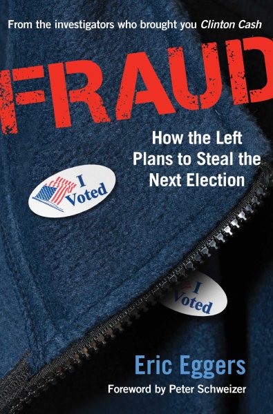 Fraud: How the Left Plans to Steal the Next Election cover
