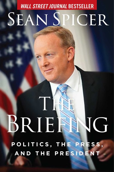 The Briefing: Politics, The Press, and The President cover