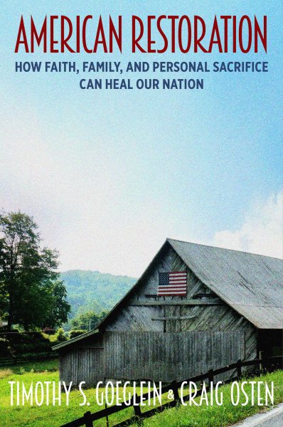 American Restoration: How Faith, Family, and Personal Sacrifice Can Heal Our Nation cover