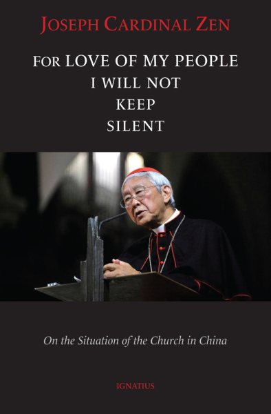 For Love of My People I Will Not Remain Silent: On the Situation of the Church in China cover