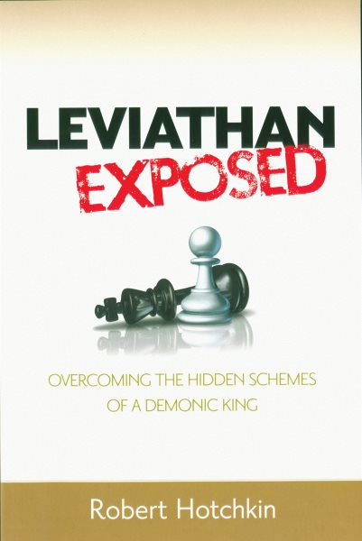 Leviathan Exposed: Overcoming the Hidden Schemes of a Demonic King cover