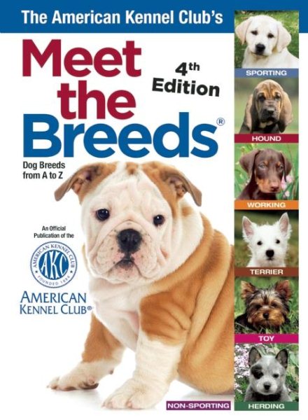 The American Kennel Club's Meet the Breeds: Dog Breeds from A-Z cover