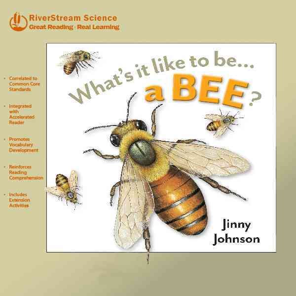 Whats It Like to Be...a Bee? (Riverstream Science Reading, Level 1) cover