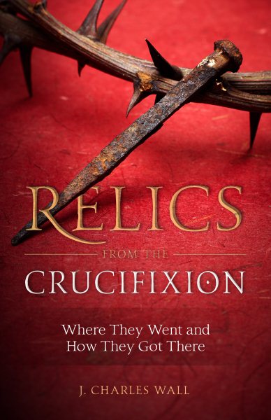 Relics from the Crucifixion cover
