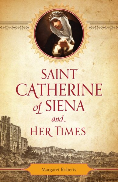 St. Catherine of Siena and Her Times cover