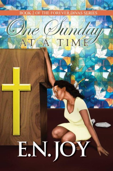 One Sunday At A Time: Book 2 of Forever Divas Series cover