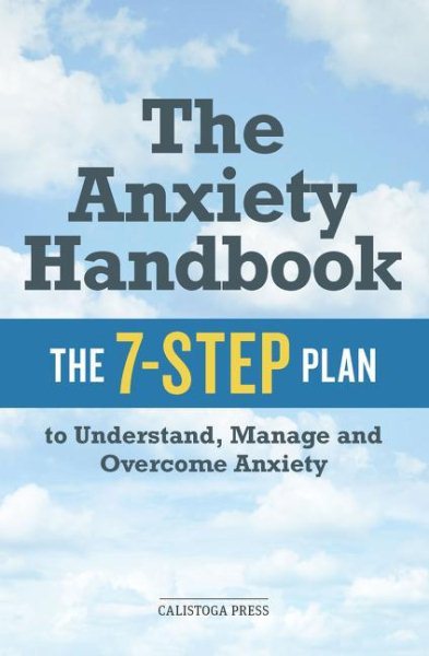 The Anxiety Handbook: The 7-Step Plan to Understand, Manage, and Overcome Anxiety cover