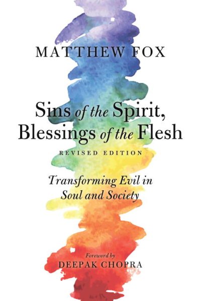 Sins of the Spirit, Blessings of the Flesh, Revised Edition: Transforming Evil in Soul and Society cover