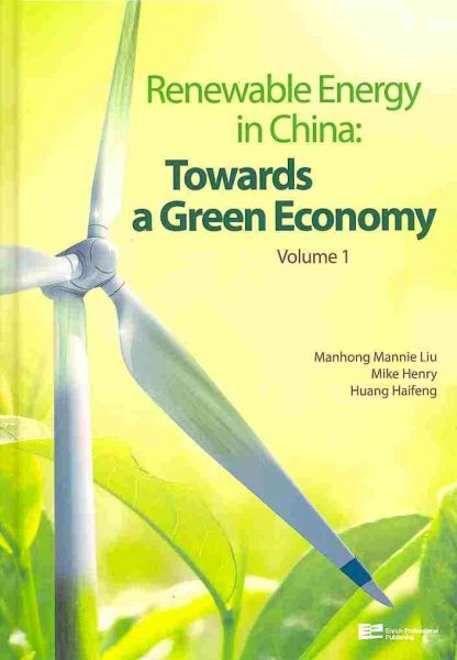 Renewable Energy In China: Towards A Green Economy (Volume 1) cover