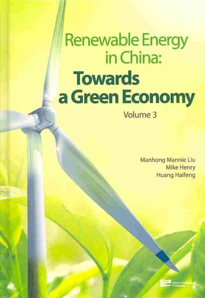 Renewable Energy In China: Towards A Green Economy: Towards A Green Economy (Volume 3) cover
