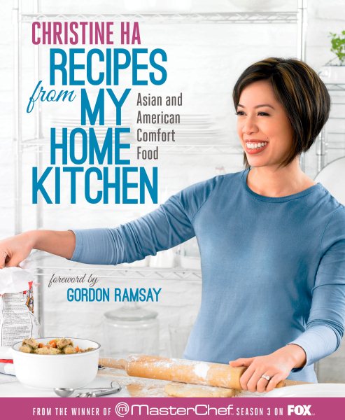 Recipes from My Home Kitchen: Asian and American Comfort Food from the Winner of MasterChef Season 3 on FOX: A Cookbook cover