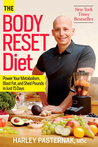 The Body Reset Diet: Power Your Metabolism, Blast Fat, and Shed Pounds in Just 15 Days cover
