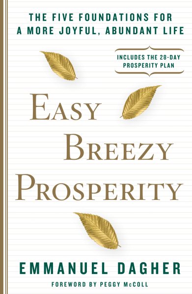 Easy Breezy Prosperity: The Five Foundations for a More Joyful, Abundant Life cover