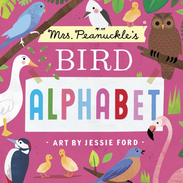 Mrs. Peanuckle's Bird Alphabet (Mrs. Peanuckle's Alphabet)