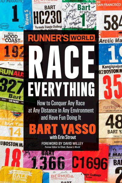 Runner's World Race Everything: How to Conquer Any Race at Any Distance in Any Environment and Have Fun Doing It cover