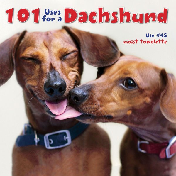 101 Uses For A Dachshund cover