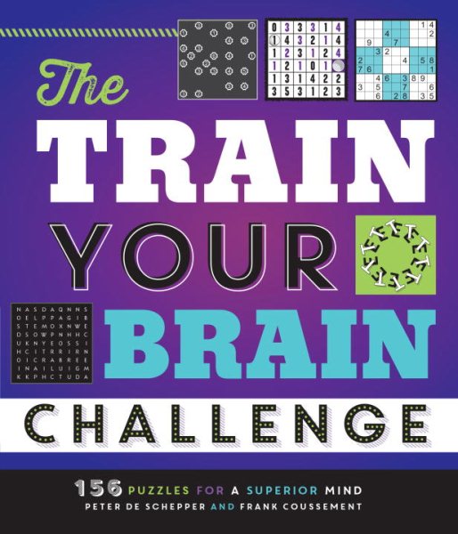 The Train Your Brain Challenge: 156 Puzzles for a Superior Mind cover