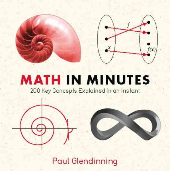 Math in Minutes: 200 Key Concepts Explained In An Instant (Knowledge in a Flash) cover