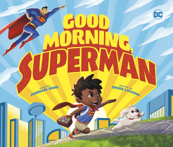 Good Morning, Superman! (Dc Super Heroes)
