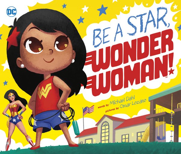 Be A Star, Wonder Woman! (DC Super Heroes) cover