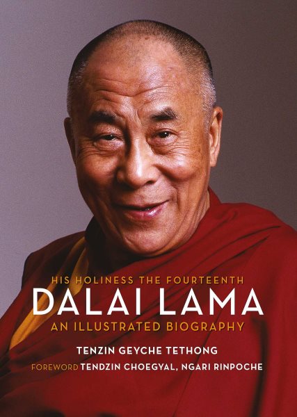 His Holiness the Fourteenth Dalai Lama: An Illustrated Biography cover