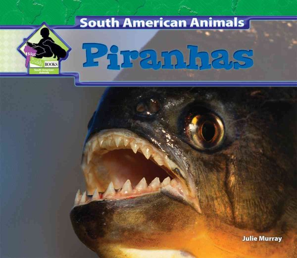 Piranhas (South American Animals) cover