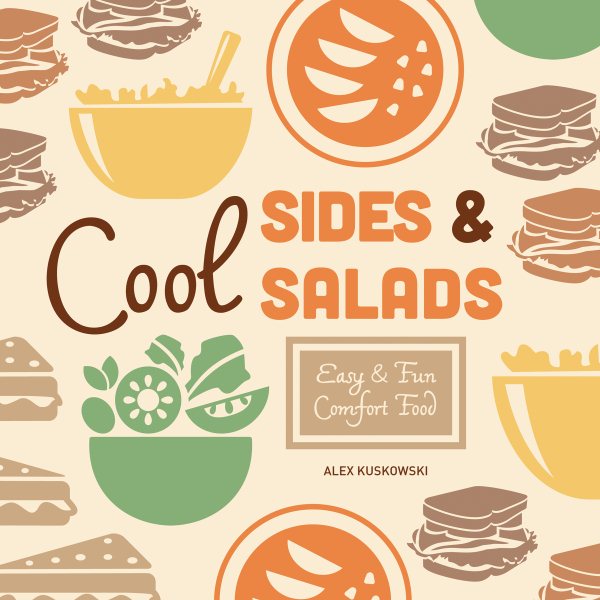 Cool Sides & Salads: Easy & Fun Comfort Food (Cool Home Cooking) cover