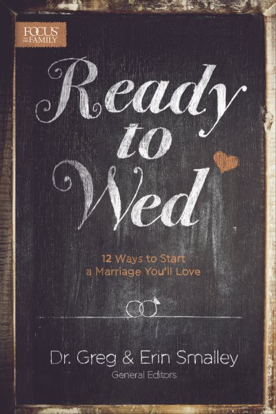 Ready to Wed: 12 Ways to Start a Marriage You'll Love cover