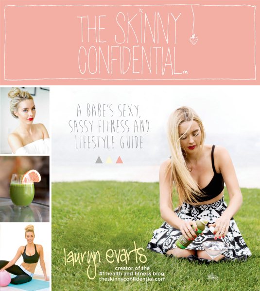 The Skinny Confidential: A Babe's Sexy, Sassy Fitness and Lifestyle Guide cover