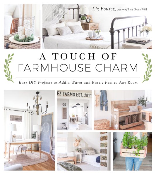 A Touch of Farmhouse Charm: Easy DIY Projects to Add a Warm and Rustic Feel to Any Room cover