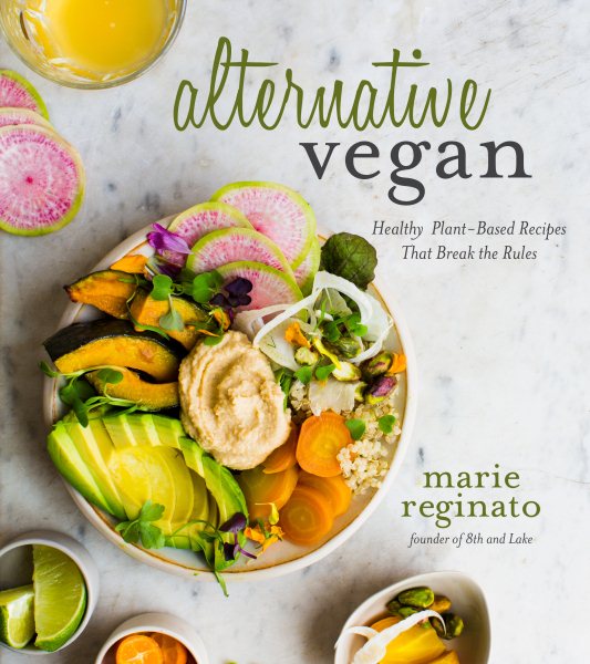 Alternative Vegan: Healthy Plant-Based Recipes That Break the Rules cover