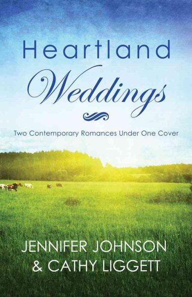 Heartland Weddings: Two Contempoary Romances Under One Cover (Brides & Weddings) cover
