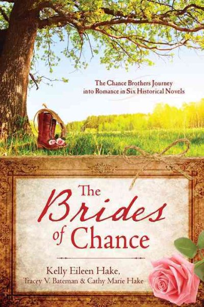 The Brides of Chance Collection: The Chance Brothers Journey into Romance in Six Historical Novels cover