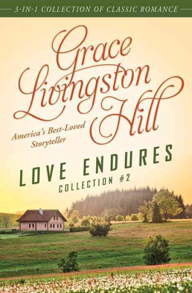 Love Endures - 2: 3-in-1 Collection of Classic Romance