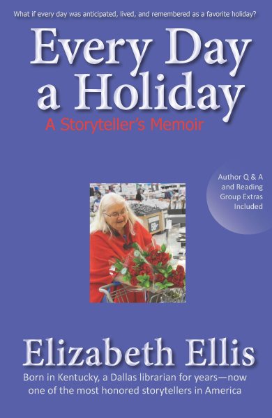 Every Day A Holiday: A storyteller's memoir cover