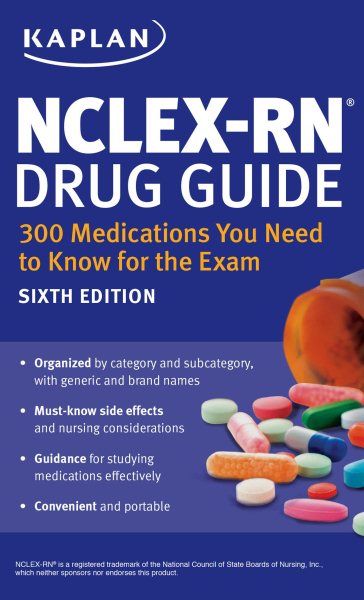 NCLEX-RN Drug Guide: 300 Medications You Need to Know for the Exam (Kaplan Test Prep) cover