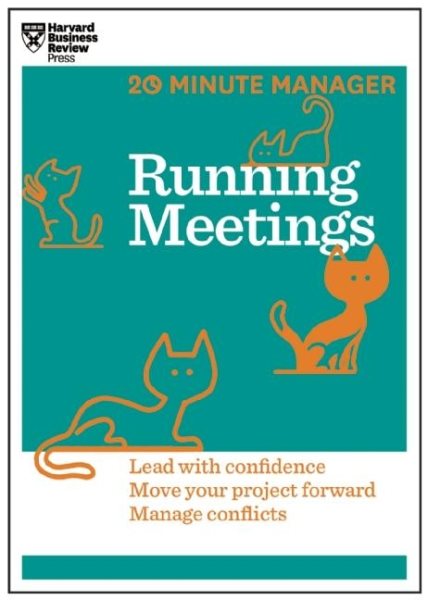Running Meetings (HBR 20-Minute Manager Series) cover