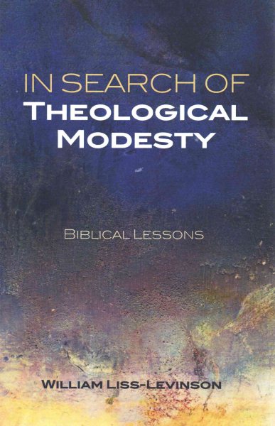 In Search of Theological Modesty: Biblical Lessons cover