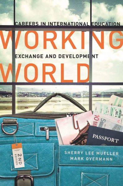 Working World: Careers in International Education, Exchange, and Development cover