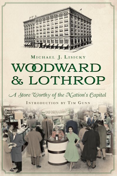 Woodward & Lothrop:: A Store Worthy of the Nation's Capital (Landmarks) cover