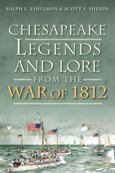 Chesapeake Legends and Lore from the War of 1812 cover