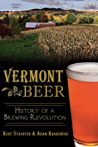 Vermont Beer: History of a Brewing Revolution (American Palate) cover