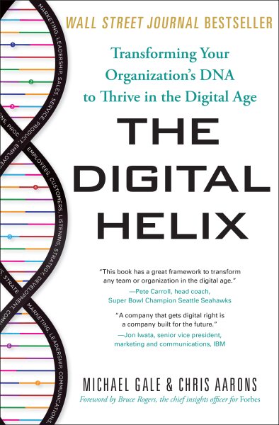The Digital Helix: Transforming Your Organization's DNA to Thrive in the Digital Age cover