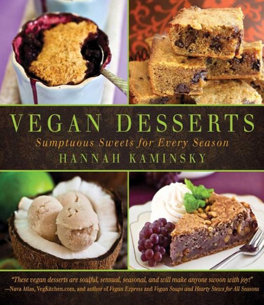 Vegan Desserts: Sumptuous Sweets for Every Season cover