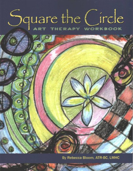 Square the Circle: Art Therapy Workbook cover