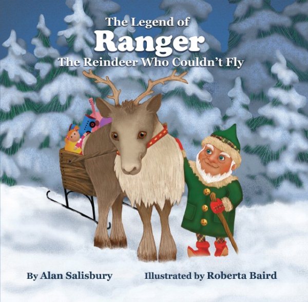 The Legend of Ranger: The Reindeer Who Couldn't Fly cover