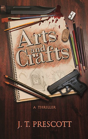 Arts and Crafts: A Thriller cover